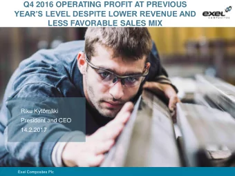 Q4 2016 OPERATING PROFIT AT PREVIOUS  YEARS LEVEL DESPITE LOWER REVENUE AND  LESS FAVORABLE