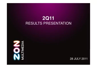 2Q11  RESULTS PRESENTATION  28 JULY 2011      DISCLAIMER  This presentation contains forward