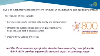 IR  IRIS  IS+ | The generally accepted system for measuring, managing and optimizing impact  Key