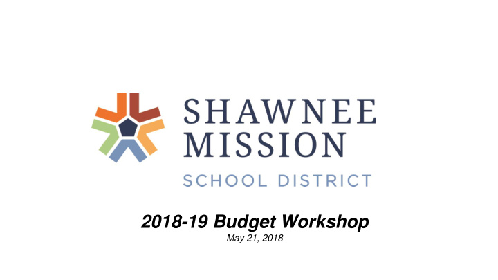 2018 19 budget workshop