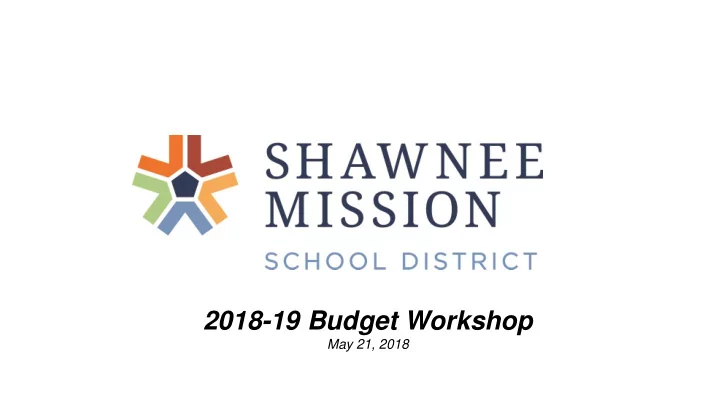 2018 19 budget workshop