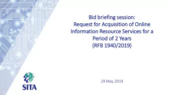 Bid  id brie  riefin  ing se  sessio  ion:  Request for  r Acquis  isit  itio  ion of  f Onlin