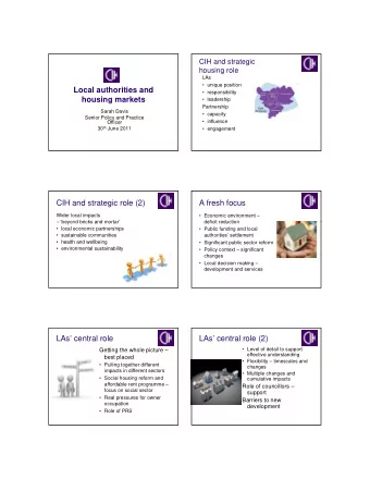 Local authorities and   responsibility  housing markets   leadership  Partnership  Sarah
