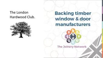 Hardwood Club.  The Joinery Network  Presented by:  The Joinery Network  Owen Dare  OT Dare Joinery