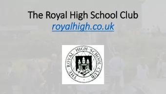 royalhigh.co.uk  About The Club  Established in 1849  Clause IV of the Club Constitution states: