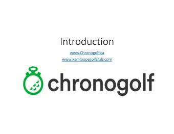 Introduction  www.Chronogolf.ca  www.kamloopsgolfclub.com  Activating Your Profile  We are