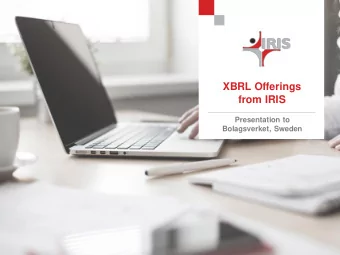 XBRL Offerings  from IRIS  Presentation to  Bolagsverket, Sweden  What Does the Presentation Cover