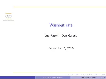 Washout rate  Luc Patryl - Dan Galeriu  September 6, 2010  Luc Patryl - Dan Galeriu  September 6,