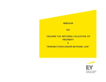 SEMINAR  ON  INCOM E TAX RETURNS, VALUATION OF  PROPERTY  &amp;  TRANSACTIONS UNDER BAYNAMI