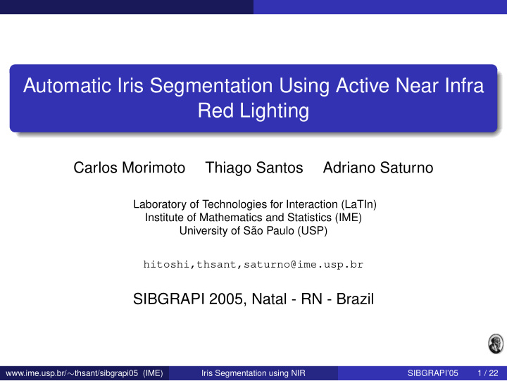 automatic iris segmentation using active near infra red