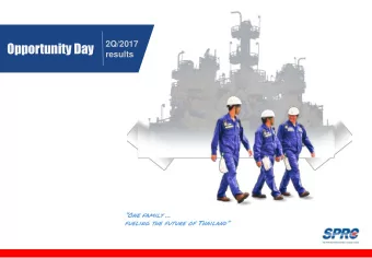 Opportunity Day  2Q/2017  results One family  fueling the future of Thailand  DISCLAIMER