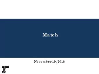 Matc h  No ve mb e r 19, 2018  Why re quire  a  g ra nt ma tc h?    Sho ws tha t a pplic a nt ha