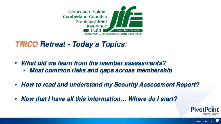 trico retreat today s topics
