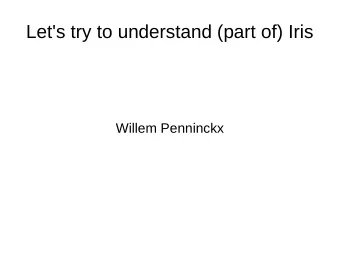 Let's try to understand (part of) Iris  Willem Penninckx  The Paper  Iris: Monoids and Invariants