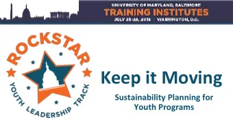 Keep it Moving  Sustainability Planning for  Youth Programs  Welcome Rockstars!  Raphaelle