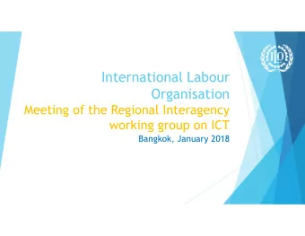 International Labour  Organisation  Meeting of the Regional Interagency  working group on ICT