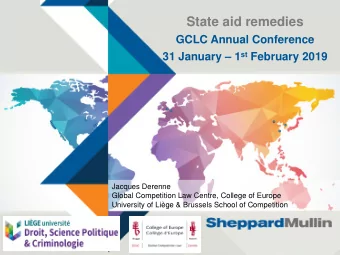 State aid remedies  GCLC Annual Conference 31 January  1 st February 2019  Jacques Derenne