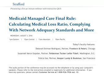Medicaid Managed Care Final Rule:  Calculating Medical Loss Ratio, Complying With Network Adequacy