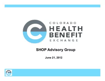 SHOP Advisory Group  June 21, 2012  Agenda  Welcome &amp; Introductions  5 min  6/14 Meeting