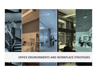 OFFICE  ENVIRONMENTS  AND  WORKPLACE  STRATEGIES    CREATIVITY  &amp;  INSIGHT