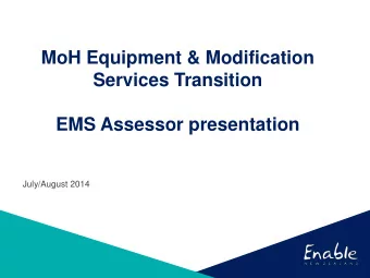 EMS Assessor presentation  July/August 2014  Background  Awarded contract for EMS services with