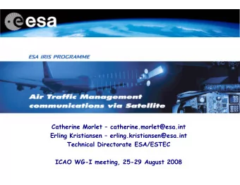 Catherine Morlet  catherine.morlet@esa.int  Erling Kristiansen  erling.kristiansen@esa.int