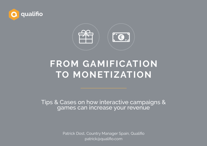 from gamification to monetization
