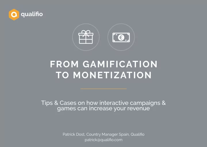 from gamification to monetization