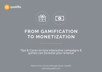 FROM GAMIFICATION  TO MONETIZATION  Tips &amp; Cases on how interactive campaigns &amp;  games can