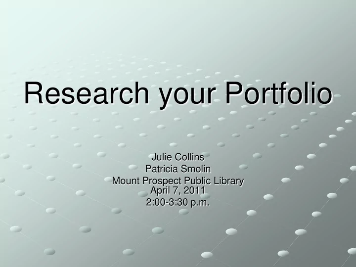 research your portfolio