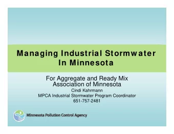 Managing Industrial Stormw ater  In Minnesota  For Aggregate and Ready Mix  Association of