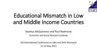 and Middle In  Income Countries  Seamus McGuinness and Paul Redmond  Economic and Social Research