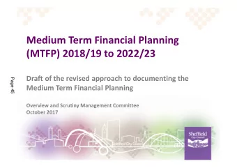 Medium Term Financial Planning  (MTFP) 2018/19 to 2022/23  Draft of the revised approach to