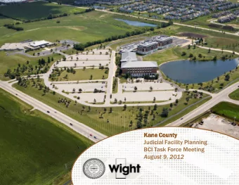 Kane County  Kane County  Kane County  Kane County  Judicial Facility Planning  BCI Task Force