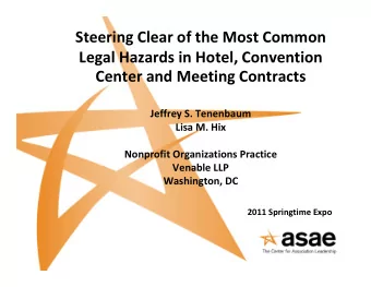 Steering Clear of the Most Common Legal Hazards in Hotel, Convention Center and Meeting Contracts