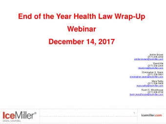 End of the Year Health Law Wrap-Up  Webinar December 14, 2017  Jenifer Brown  (317) 236-2242