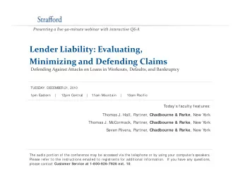Lender Liability: Evaluating, Minimizing and Defending Claims Defending Against Attacks on Loans in