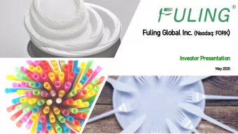 Fu  Fuling Glo  lobal I l Inc. (Nasda FORK )  daq:  q: F  Inves  estor P  Pres  esen  entation  May