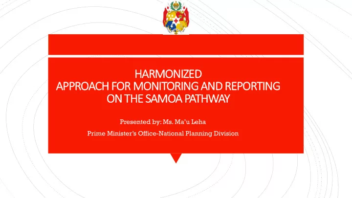 ha harmoniz ized ap approach for mo moni nitoring ng and