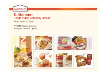 S. Khonkaen  Foods Public Company Limited  From Farm to Table  FY2012 Results Briefing  Analyst