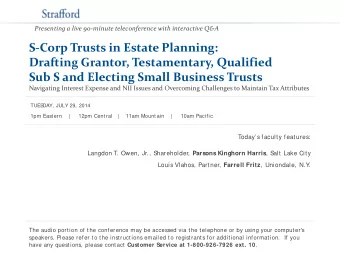 S-Corp Trusts in Estate Planning:  Drafting Grantor, Testamentary, Qualified  Sub S and Electing
