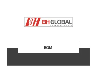 EGM  Disclaimer  The presentation is prepared by BH Global Corporation Limited. (the  Company