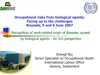 Occupational risks from biological agents:  Facing up to the challenges  Brussels, 5 and 6 June