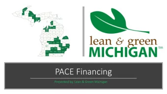 PACE Financing  Presented by, Lean &amp; Green Michigan  Ag  Agenda  Intro: What is PACE? What is