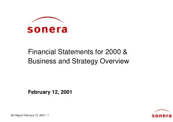 Financial Statements for 2000 &amp;  Business and Strategy Overview  February 12, 2001  Q4 Report