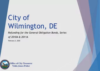 City of  Wilmington, DE  Refunding for the General Obligation Bonds, Series  of 2010A &amp; 2011A