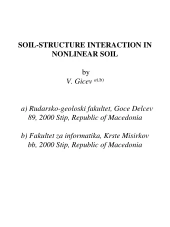 a) Rudarsko-geoloski fakultet, Goce Delcev  89, 2000 Stip, Republic of Macedonia  b) Fakultet za