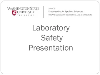 Safety  Presentation  What is the Purpose of Laboratory Safety Training?  Regulatory Compliance