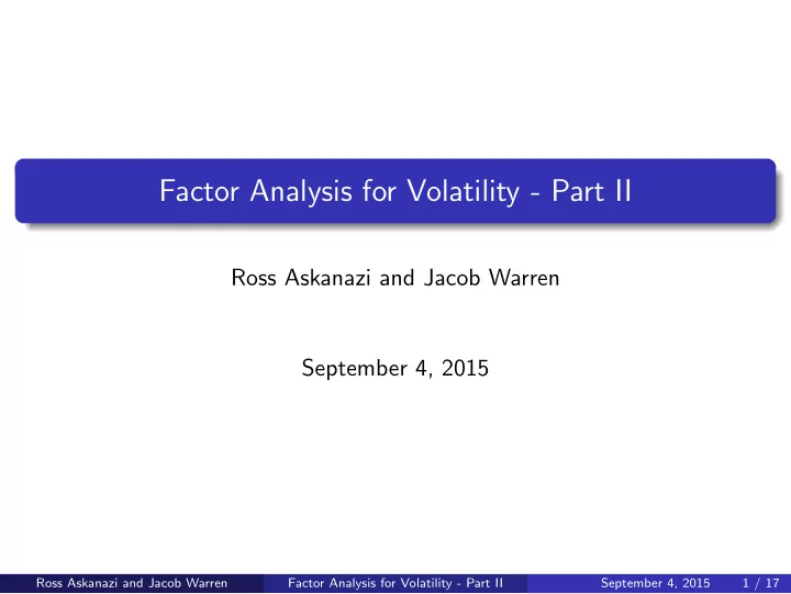 factor analysis for volatility part ii