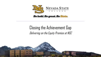 Closing the Achievement Gap  Delivering on the Equity Promise at NSC  Overall Student Headcount  At